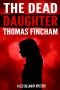 [A Private Investigator Mystery Series of Crime and Suspense, Lee Callaway 01] • The Dead Daughter